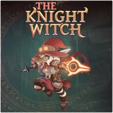 The Knight Witch - новый трейлер.